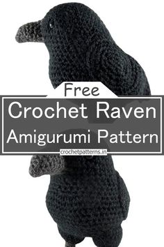 crochet raven amigurmi pattern with text overlay that reads, free crochet raven amigurmi pattern