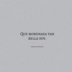 an image with the words que morenaza tan, belia soy on it