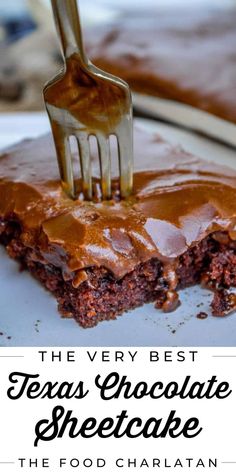 the very best texas chocolate sheetcake recipe is on this plate with a fork in it