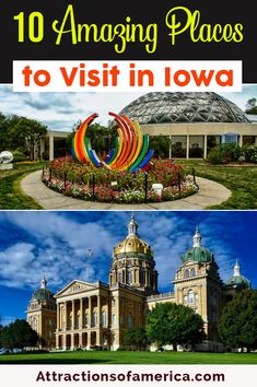 the top 10 amazing places to visit in iowa