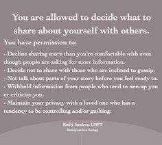 an image with the words you are allowed to decide what to share about yourself with others