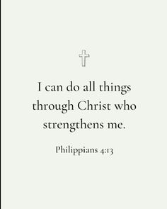 a cross with the words i can do all things through christ who straightens me