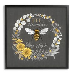 a bee is surrounded by flowers and leaves with the words bee bumble be true