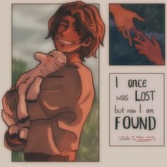 a drawing of a person holding a baby and an orange bird in their arms with the caption i once was lost but now i am found