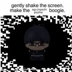 an image of a person with glasses and text that reads, gently shake the screen make the imachi boogie