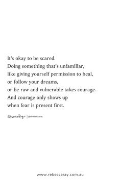 an image of a quote with the words, it's okay to be scared