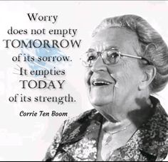 an old woman with glasses and a quote on her face that says worry does not empty tomorrow