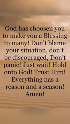 an image with the words god has chosen you to make you a blessing to many don't blane your situation, don't be disso