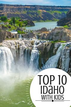 the top 10 things to do in idaho with kids