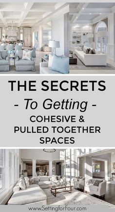 the secrets to getting cohesive and pulled together spaces