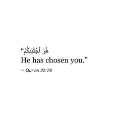 an arabic quote with the words he has chosen you in two languages, on a white background