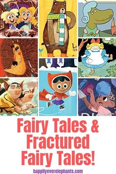 an advertisement for fairy tales and fractured fairy tales, with cartoon characters in the background