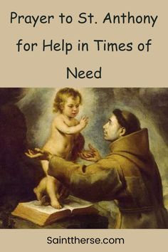 a painting with the words, prayer to st anthony for help in times of need