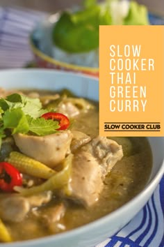 a bowl of slow cooker thai green curry on a blue and white table cloth