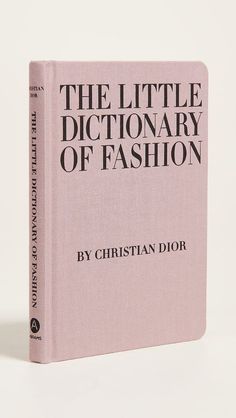 the little dictionary of fashion by christian dior