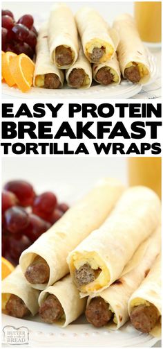 easy protein breakfast tortilla wraps with oranges, grapes and sausage on the side