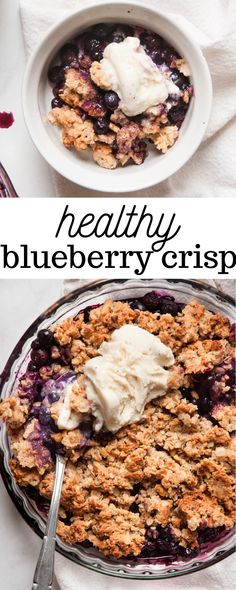 blueberry crisp with ice cream on top and in a bowl next to the same image