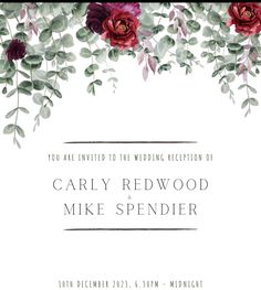 the wedding reception card is decorated with red flowers and greenery, along with text that reads you are invited to the wedding reception of carly redwood