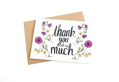 a thank card with the words, thank you on my much written in black ink