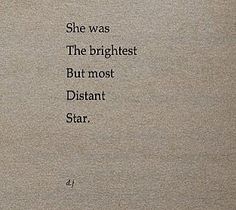 an old typewriter with the words she was the brightest but most distant star