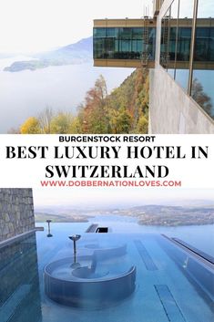 the best luxury hotel in switzerland