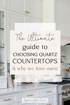 the ultimate guide to choosing quartz countertops and why we love ourss in this kitchen