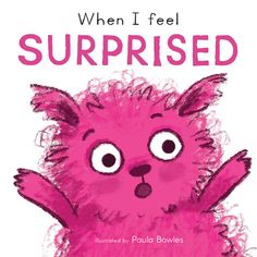 A reassuring book about feeling surprised. University Of Sussex, Social Topics, Child Psychologist, Colors And Emotions, Feelings Words, Word Bank, Developmental Psychology, Funny Character, Promote Book