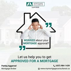 a man holding his head while standing in front of a house with the words, worried about your mortgage approval? let us help you to get approved for a