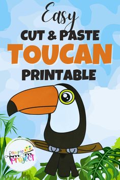 an easy cut and paste toucan printable for kids with the words easy cut and pasten on it