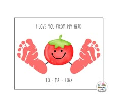 a card with an image of a tomato on it and the words i love you from my