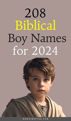 a young boy wearing a robe with the words biblical boy names for 2020