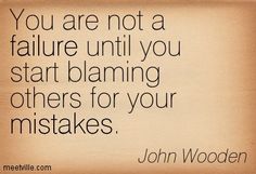 Quotes About Not Blaming Others. QuotesGram by @quotesgram Poor Sportsmanship Quotes, Sportsmanship Quotes, Problem Quotes, Blaming Others, Coach Quotes