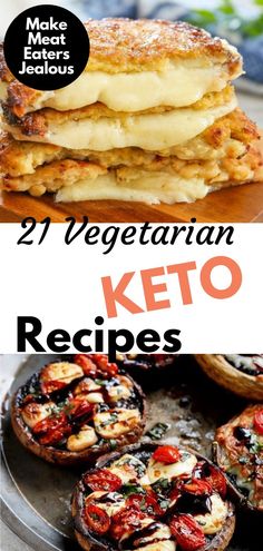 the cover of 21 vegetarian keto recipes is shown in three different pictures, with text overlay