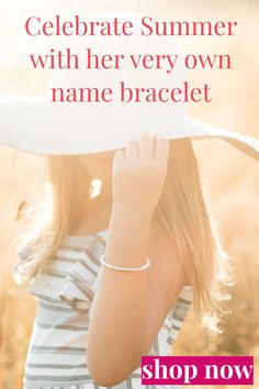 Young lady in a summer hat during golden hour wearing a pearl name bracelet from Little Girl's Pearls. 925 Sterling Silver Bracelet Personalized With Names And Swavorski Crystals, Family Events, New Names, Something Old, Name Bracelet, Block Lettering, Mother And Father, Memorable Gifts, Pearl Bracelet