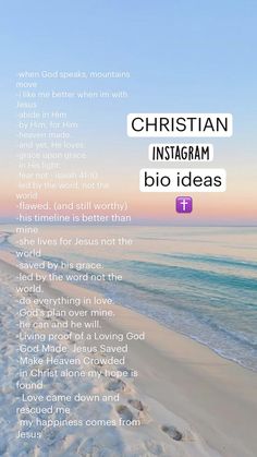 the beach is covered in snow and there are words above it that read, christian instagram bio ideas