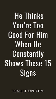 Too Good For Him, Feelings Of Inadequacy, Conflict Resolution, Effective Communication, Married Life, Lets Celebrate, Cherished Memories, Dating Advice