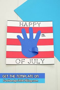 a handprinted card with the words happy 4th of july on it