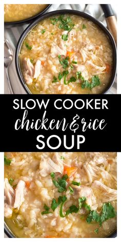 slow cooker chicken and rice soup in two pans with the words slow cooker chicken