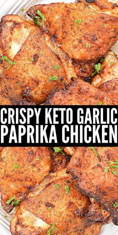 crispy keto garlic and paprika chicken on a white plate with text overlay