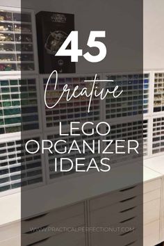 the words creative lego organizer ideas are in front of an image of shelves and drawers