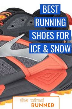 a pair of running shoes for ice and snow with the text best running shoes for ice and snow