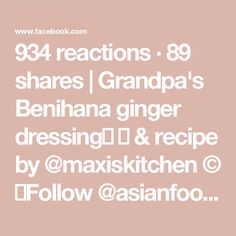 the text reads 894 reactions 98 shares grandpa's bennan ginger dressing and recipe by