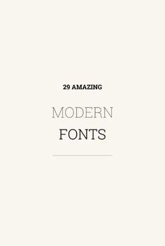 an image of modern fonts with the title'29 amazing modern font styles '