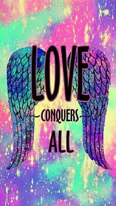 the words love conquers all on an abstract background with wings in purple, blue and pink