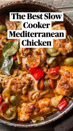 slow cooker mediterranean chicken with peppers, olives and onions in a skillet