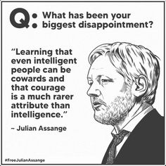 a black and white photo with a quote from julian assange on the topic learning that even intelligent people can be co - aware