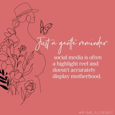 a woman in a hat with flowers and butterflies on her face, next to the words just a gentle reminder social media is often a high