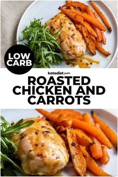 roasted chicken and carrots on a white plate with the title low carb keto diet