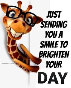 a giraffe with glasses peeking out from behind a sign that says just sending you a smile to brighten your morning