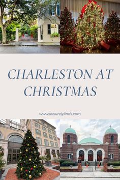 charleston at christmas with the words charleston at christmas in front of it and an image of trees